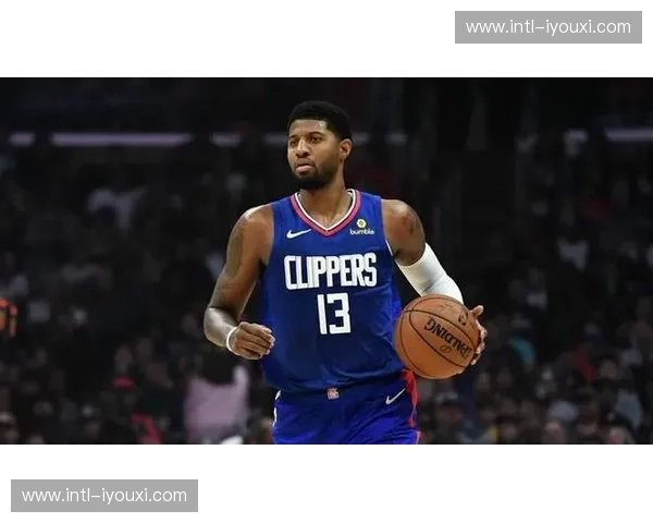 消息称保罗·乔治正在评估续约选项 其决定将影响快船未来